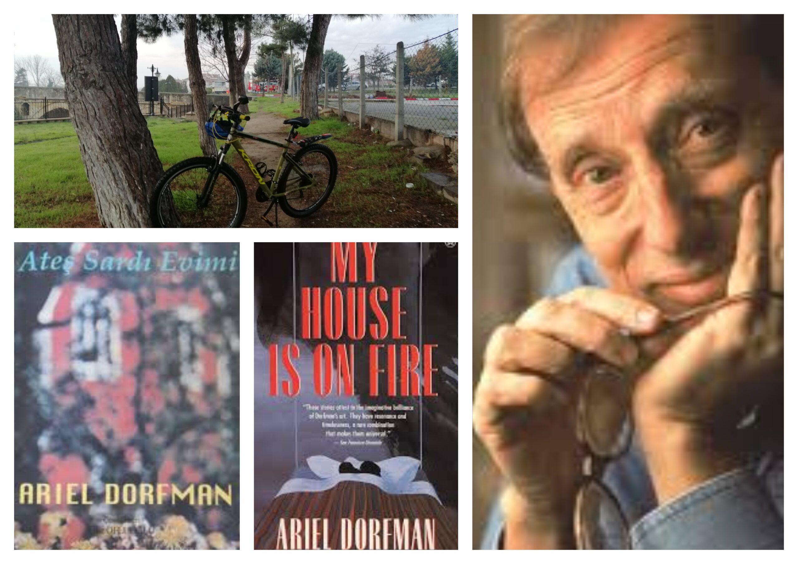 🚲&📖 Ariel Dorfman “Ateş Sardı Evimi”